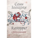 A R&oacute;zs&aacute;k h&aacute;bor&uacute;ja 4. - Ravenspur - A Tudorok felemelked&eacute;se - Conn Iggulden