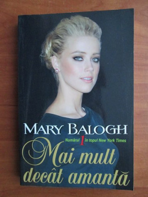 Mary Balogh - Mai mult decat amanta foto