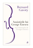Cumpara ieftin Amintirile lui George Enescu / Les Souvenirs de Georges Enesco