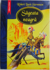 Sageata neagra &amp;ndash; Robert Louis Stevenson foto