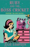 Ruby and the Boss Cricket: Inspire Island