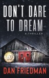 Don&#039;t Dare to Dream: A thriller