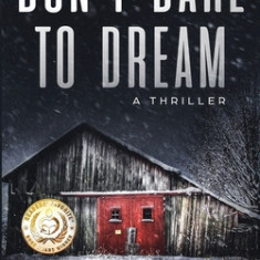 Don't Dare to Dream: A thriller