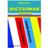 Dictionar scolar roman-francez/francez-roman | Maria Raicu