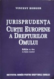 JURISPRUDENTA CURTII EUROPENE A DREPTURILOR OMULUI-VINCENT BERGER-247814