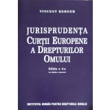 JURISPRUDENTA CURTII EUROPENE A DREPTURILOR OMULUI-VINCENT BERGER-247814