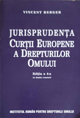 JURISPRUDENTA CURTII EUROPENE A DREPTURILOR OMULUI-VINCENT BERGER-247814 foto