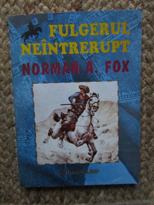 NORMAN A FOX - FULGERUL NEINTRERUPT