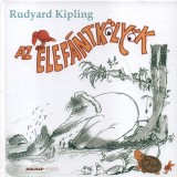 Az elef&aacute;ntk&ouml;ly&ouml;k - Rudyard Kipling