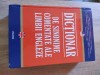 Dictionar de sinonime comentate ale limbii engleze - Horia Hulban (coordonator), (Editura Polirom, 2008; editia a II-a revazuta)