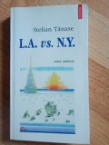 L.A. vs N.Y. - Stelian Tanase, Polirom
