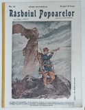 REVISTA RASBOIUL POPOARELOR , ALARMA DE RASBOIU , NO. 41 , redactat de ION GORUN , 1915