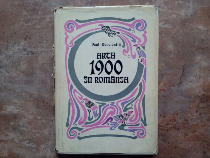 Arta 1900 in Romania - Paul Constantin, 1972
