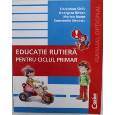Florentina Chifu, Constantin Sorescu - Educatie Rutiera pentru Ciclul Primar.