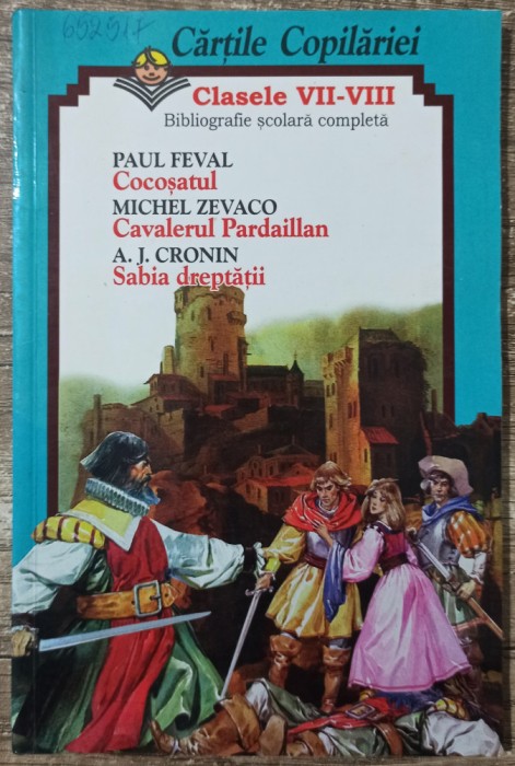 Cocosatul, Cavalerul Pardaillan, Sabia dreptatii// ilustratii Vasile Olac