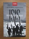 Michael Weiss, Hassan Hassan - Isis. Armata jihadului