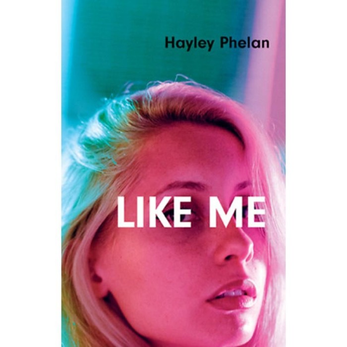 Like Me - Hayley Phelan