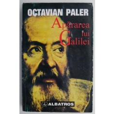 Apararea lui Galilei &ndash; Octavian Paler (coperta putin uzata)