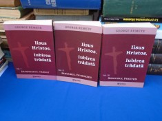 GEORGE REMETE - IISUS HRISTOS , IUBIREA TRADATA ( 3 VOL. ) , 2019/20 , AUTOGRAF#