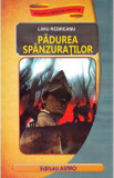 Padurea spanzuratilor - Liviu Rebreanu