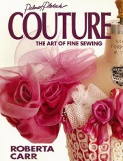 Couture: The Art of Fine Sewing