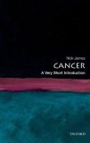 Cancer: A Very Short Introduction | Nick James, Oxford University Press