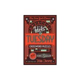 The New York Times Greatest Hits of Tuesday Crossword Puzzles: 100 Easy Puzzles
