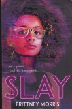 AS - BRITTNEY MORRIS - SLAY (&Icirc;N ENGLEZĂ)