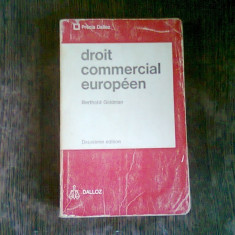 DROIT COMMERCIAL EUROPEEN - BERTHOLD GOLDMAN (DREPT COMERCIAL EUROPEAN)