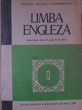 LIMBA ENGLEZA. MANUAL PENTRU CLASA A X-A (ANUL VI DE STUDIU)-VIRGILIU STEFANESCU-DRAGANESTI, AURELIA VOINEA foto