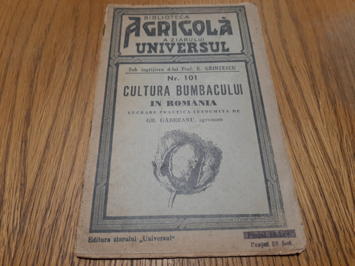 CULTURA BUMBACULUI in Romania - Gr. Gabreanu - Bib. Agricola No.101, 1941, 32 p.