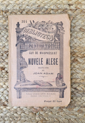 NUVELE ALESE - GUY DE MAUPASSANT, 1930 foto