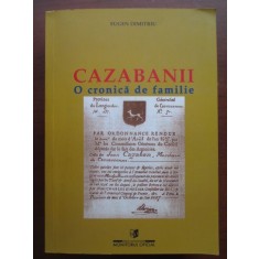 Cazabanii. O cronica de familie-Eugen Dimitriu