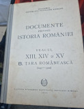 Documente privind Istoria Romaniei Veacul XIII, XIV si XV B. Tara Romaneasca (1247-1500)