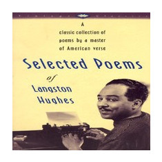 Selected Poems of Langston Hughes Selected Poems of Langston Hughes