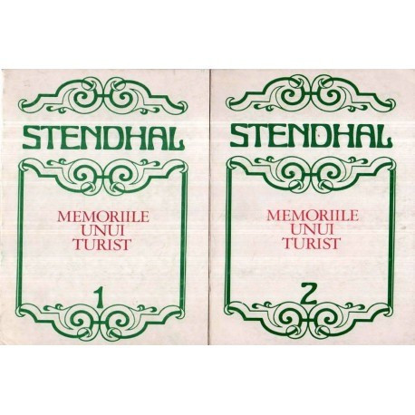 Stendhal - Memoriile unui turist vol. I - II - 121534