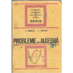 Probleme de algebra - C. Cosnita, F. Turtoiu