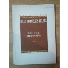 DESPRE MEDICINA de AULUS CORNELIUS CELSUS , 1958