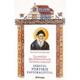 Un pustnic din Sfantul Munte in inima orasului. Sfantul Porfirie Kavsokalivitul - Thanasis N. Papathanasiou