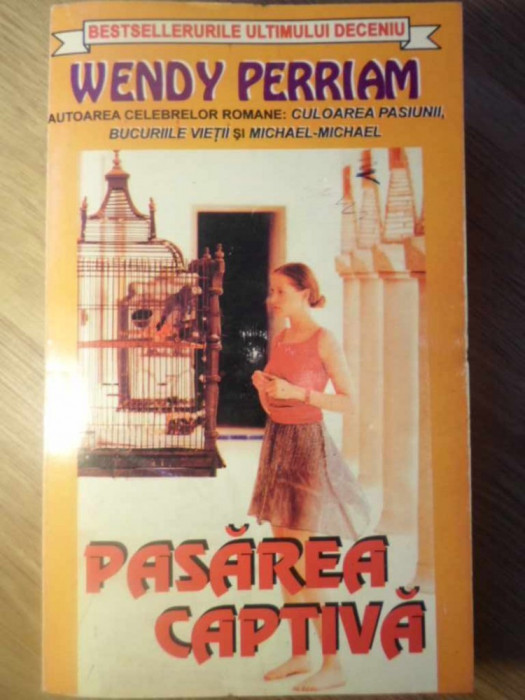 PASAREA CAPTIVA-WENDY PERRIAM