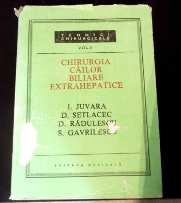 CHIRURGIA CAILOR BILIARE EXTRAHEPATICE VOL.2-I. JUVARA, D. SETLACEC, D. RADULESCU, S. GAVRILESCU-265466 foto