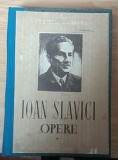 Ioan Slavici - Opere Ed. ESPLA vol I, 1952