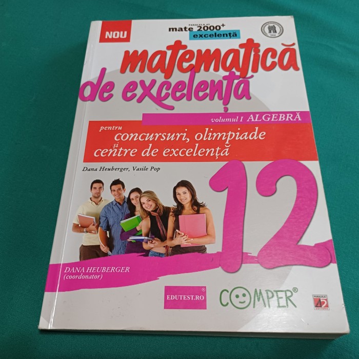 MATEMATICĂ DE EXCELENȚĂ PENTRU CONCURSURI OLIMPIADE CLASA A XII-A /VASILE POP*27