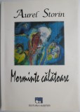 Cumpara ieftin Morminte călătoare - Aurel Storin - Roman - Carte Beletristică