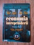 Economia intreprinderii. Manual pentru clasa a 10-a - Viorel Lefter, Iulia Chivu