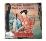 Sou Nu Jing - Cartea fetei fara complexe