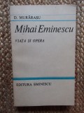 MIHAI EMINESCU VIATA SI OPERA-D. MURARASU