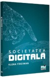 Societatea digitala - Elena Tirziman