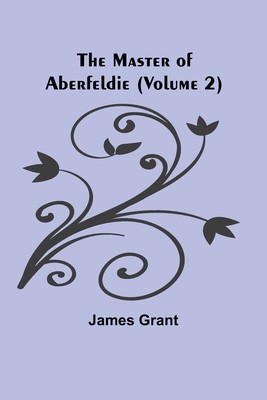 The Master of Aberfeldie (Volume 2) foto