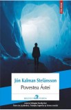 Povestea Astei, Jon Kalman Stefansson